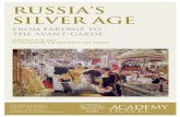 RUSSIA’S SILVER AGE - Academy Travel...Duchess Elizabeth Feodorovna – elder sister of Russia’s last ... Exiting the Kremlin for lunch, we resume with a guided tour of the Bolshoi