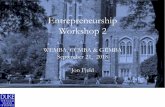 Entrepreneurship Workshop 2 - Sites @ FuquaEntrepreneurship Workshop 2 WEMBA, CCMBA & GEMBA September 21, 2018 Jon Fjeld 2 Agenda •Quick review / framework •Brief introduction