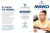 IT PAYS TO WORK. FOR WORKERS WITH DISABILITIES …...There is an option: Medical Assistance for Workers with Disabilities, or MAWD, permits a Pennsylvanian with a disability to take