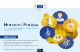 Horizont Európa - European Commission · partneri; záväzok partnerov k peňažným a nepeňažným príspevkom Inštitucionálne Na základe dlhodobého rozmeru a potreby vysokej