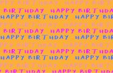 HAPPY BIRTHDAY HAPPY BIRTHDAY -    › inspiration › wp... · PDF file

happy birthday happy birthday happy birthday happy birthday. created date: 5/4/2020 11:36:13 pm