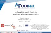 La Social Network Analysis applicata alla ricerca semantica · La Social Network Analysis applicata alla ricerca semantica Ernesto Lastres Sistemi Territoriali S.r.l. ... •Una Rete