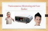 Transcutaneous Monitoring and Case Studies€¦ · Noninvasive Ventilation . Typical Patient: A 38-year-old female with a history of morbid obesity (body mass index 74.3 kg/m. 2),