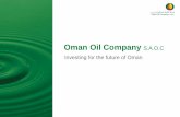 Oman Oil Company S.A.O.C Investing for the future of Omandownload.sbf.org.sg › DuqmForm › 5_Oman_Oil_Company.pdf• Oman Oil Company was established to invest in the wider energy