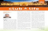 club life - Delhi Gymkhana...Delhi Gymkhana Club, 2, Safdarjung Road, New Delhi 110011 February - April 2019 Vol. 10 • No. 23 From the President’s desk club life A monthly in-house