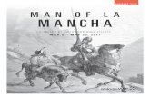 AUDIENCE GUIDE MAN OF LA MANCHA · 5 A NOISE WITHIN 2016/17 | Study Guide | Man of La Mancha Synopsis MAN OF LA MANCHA is set in the late 1500s, when Miguel de Cervantes is thrown