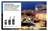 MOTOTRBO: Intelligent Radio Built to Elevate Guest Experiences · hospitality industry. The new MOTOTRBO digital radios can deliver resilient voice and data communications to every