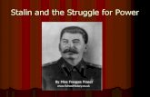 Stalin and the Struggle for Power - Murrieta Valley …...Why Did Stalin Win The Struggle For Power? The Communist Party in the 1920’s, Stalin’s Rise to Power and the Defeat of