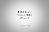 Econ 1101 - University of Houstonrpaluszy/1101_spring2013/week2.pdfAnnouncements •Homework 1 is due on Friday! (11:45pm CST) •Shorter lecture today. •After we are done, get a