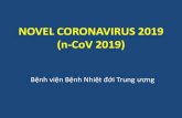 NOVEL CORONAVIRUS 2019 (n-CoV 2019)bvdktanhong.vn/PhacDoDieuTri/NovelCoronavirus.pdfĐạicương •Coronavirus: là nhóm các loài virus thuộchọ Coronaviridae, virus có hệgen