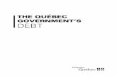 The Québec Government's Debt - Quebec€¦ · In addition to the total debt, the Québec government presents information on the net debt in the budget papers and the public accounts.