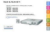 MODEL t XR-40X XR-30X XR-30S - Sharp Global › ... › pdf › XR40X-XR30X-XR30S_ex2_en.pdf · PDF file 2007-10-04 · SHARP PROJECTOR, MODEL XR-40X/XR-30X/XR-30S This device complies
