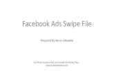 Facebook Ads Swipe File - Aaron Zakowskiaaronzakowski.com/wp-content/uploads/2015/06/Facebook-Ads-Swi… · Thanks for downloading my Facebook Ads swipe file. I’ve compiled the