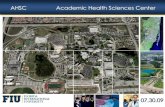 AHSC Academic Health Sciences Center...AHSC Academic Health Sciences Center •Planning horizon based on 5, 10, and 20 year projections •Current and future demographics and projections