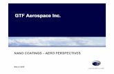 GTF Aerospace Inc.aeronet.pl/marzec_2009/NAN_OCOATINGS_AERO_PERSPECTIVES.pdf · Overview § GTF Aerospace Inc. was founded in 2001 and since then has experienced rapid development.