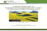Canola Disputes in Canada-China Agricultural Trade: A ... · CANOLA DISPUTES IN CANADA-CHINA AGRICULTURAL TRADE: A CHINESE POLICY PERSPECTIVE 1 CANADIAN AGRI-FOOD POLICY INSTITUTE