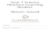 Year Seven Science Distance Learning Booklet · Starter: Take 5 minutes to form a spider diagram of everything that you know about sound and how it travels, this can be keywords,