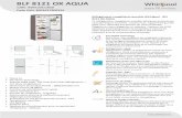 BLF 8121 OX AQUA - Whirlpool EMEA · 2019-04-04 · 6TH SENSE Technology 6ème Sens : des conditions de congélation optimales. Des capteurs détectent les variations de température