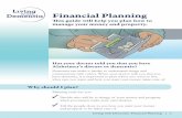 Living with Dementia: Financial Planning · 13-03-2017  · Living with Dementia: Financial Planning | 2. Plan for how your money will be managed as soon as possible. Talking about