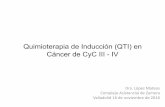 Quimioterapia de Inducción (QTI) en Cáncer de CyC III - IV · El papel de la QTI en el tratamiento de Tumores de CyC avanzados todavía es objeto de controversia La QTI seguida