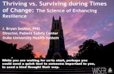 Thriving vs. Surviving during Times of Change: The Science ... · •April - Enhancing Resilience: Three Good Things •May - Enhancing Resilience: Practicing Safe Stress and the