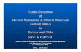 Public Reporting of Mineral Resources & Mineral Reserves ......Mineral Resources & Mineral Reserves Current Status in Europe and Chile John A Clifford ... II Guerra Mundial Guerra