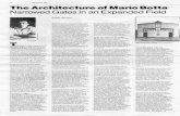 The Architecture of Mario Botta Narrowed Gates in an ... · The Architecture of Mario Botta Narrowed Gates in an Expanded Field % William Sherman Mario Botta I hI he e Gerald D. Hines