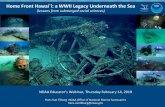 Home Front Hawai`i: a WWII Legacy Underneath the Sea...Topics to be Covered: 1) The maritime heritage field = submerged social science 2) The Hawaiian Islands during the war years