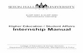 Higher Education / Student Affairs Internship Manualblogs.shu.edu/hei/files/2013/08/Seton-Hall... · 2014-03-12 · Beyond the internship and portfolio, the student must do complete