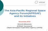 The Asia-Pacific Regional Space Agency Forum(APRSAF) and its … · 2012-11-01 · Sentinel Asia is a voluntary initiative led by APRSAF to support disaster management activities