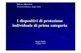 Levi - Dispositivi di protezione individuale · Prof. avv. Alberto Levi Università di Modena e Reggio Emilia I dispositivi di protezione individuale di prima categoria Reggio Emilia