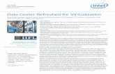 Data Center Refreshed for Virtualization · computing.” Energy costs will become an increasingly significant component of IT budgets and an increasingly tough challenge for organizations