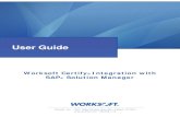 User Guide-Worksoft Certify Integration with SAP …docs.worksoft.com/Certify_Integration_with_Solution...Worksoft, Inc. · 15851 Dallas Parkway, Suite 855 · Addison, TX 75001 ·