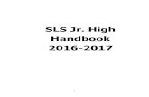 SLS Jr. High Handbook 20162017 - FACTS Management€¦ · SLS Jr. High Handbook 20162017 ... To view the school calendar, select the School Tab . View ... can select a different content