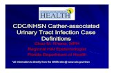 CDC/NHSN Cather-associated Urinary Tract Infection Case ... · Catheter-associated Urinary Tract Infections UTIs are the most common healthcare-associated infection with 80% attributed