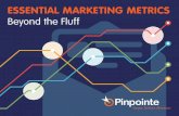 Beyond the Fluff - Pinpointe€¦ · ESSENTIAL MARKETING METRICS - BEYOND THE FLUFF. EMAIL MARKETING AUTOMATION (800) 577-6584 | Website metrics are probably the most visited on a