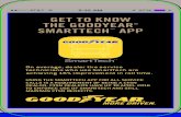 GET TO KNOW THE GOODYEAR SMARTTECH APP · 2019-07-10 · GET TO KNOW THE GOODYEAR ® SMARTTECH ™ APP On average, dealer tire service technicians who use SmartTech are achieving