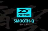 SMOOTH-Q - oss.zhiyun-tech.com · 23 zhiyun-tech.com esite eio aceoo outue Google ouu imeo echat Tel: +86 400 900 6868 Web: E-mail: service@zhiyun-tech.com Address: 09 Huangtong Road,