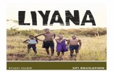 STUDY GUIDE CFI EDUCATION › wp-content › uploads › 2017 › ...2017/10/04  · 4 LIYANA STUDY GUIDE | CFI EDUCATION FILMMAKER STATEMENTS I grew up in Swaziland and will always
