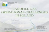 LANDFILL GAS OPERATIONAL CHALLENGES IN POLAND · LANDFILL GAS OPERATIONAL CHALLENGES IN POLAND Rafał Lewicki for the Waste Management Department . Global Methane Initiative Kraków,