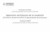 Approche multivariée de la créativité - art, science et ... › psycho-creativite › Furst_2012... · PDF file Approche multivariée de la créativité Structures de personnalité
