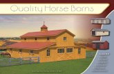Quality Horse Barns - Smucker Farms LLC€¦ · Quality Horse Barns Sealed engineered drawings available in all states Custom Built • Garages • Run-In Barns • Storage Barns