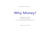 Why Money February 20 2017 - Fuqua School of Business€¦ · • “Five years ago, members of the Nukak‐Maku unexpectedly wandered out of the Amazonian rainforest at San José