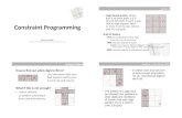Constraint)Programming– R. Dechter: Constraint Processing, Morgan Kaufmann, 2003 – Handbook of Constraint Programming, Elsevier, 2006 • Journals – Constraints, An International