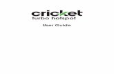 AirCard 797 Mobile Hotspot - Cricket Wireless › entassets › cricket-turbo... · 2019-04-22 · 3.Tapthemessagetoselectit. 4.TaptheDeletebutton. Themessageisdeleted. DeleteaMessageFromtheMobileHotspot