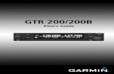 GTR 200/200B - Garminstatic.garmin.com/pumac/190-01553-01_h.pdf · 2019-10-01 · lens using a clean, lint-free cloth and an eyeglass lens cleaner that is specified as safe for anti-reflective