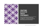 CRAFTING EFFECTIVE THESIS STATEMENTScmgtwriting.uscannenberg.org › ... › 2019 › 01 › Thesis-Fa19.pdf · 2019-09-07 · A thesis is a statement that articulates your central