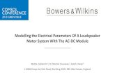 Modelling the Electrical Parameters Of A …Mattia. Cobianchi 1, Dr. Martial.Rousseau 1, Satish.Xavier 1. B&W Group Ltd, Dale Road, Worthing, BN11 2BH West Sussex, England. Modelling