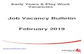 Job Vacancy Bulletin February 2019 - Enfield ... 2019/02/02  · Job Vacancy Bulletin January 2019 3 Additional information Please apply by emailing your CV to info@jollykidsdaynursery.co.uk