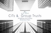 CITs & Group Trusts - WP&BC Portland › resources › Documents... · “In a December 2015 survey by Cerulli, 18.8% of DC plan executives said they would convert mutual funds to